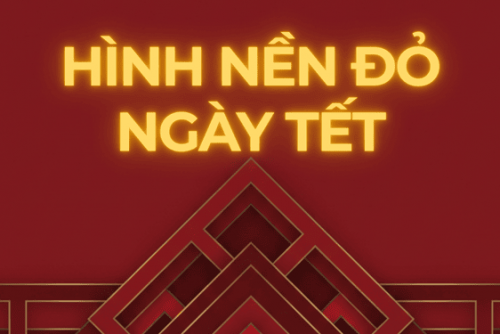 Tổng hợp 40+ hình nền đỏ ngày Tết 2026 Full HD: Rước lộc vào nhà