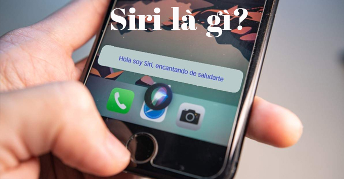 Siri là gì? Tất tần tật thông tin về trợ lý ảo Siri mà ít người biết