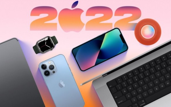 Nhìn lại top 5 sản phẩm thú vị mà Apple sẽ ra mắt trong năm 2022