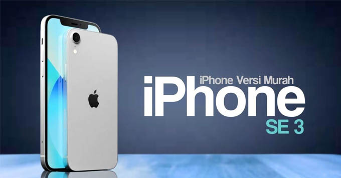 iPhone SE 3 5G sắp ra mắt của Apple có ưu - nhược điểm gì?