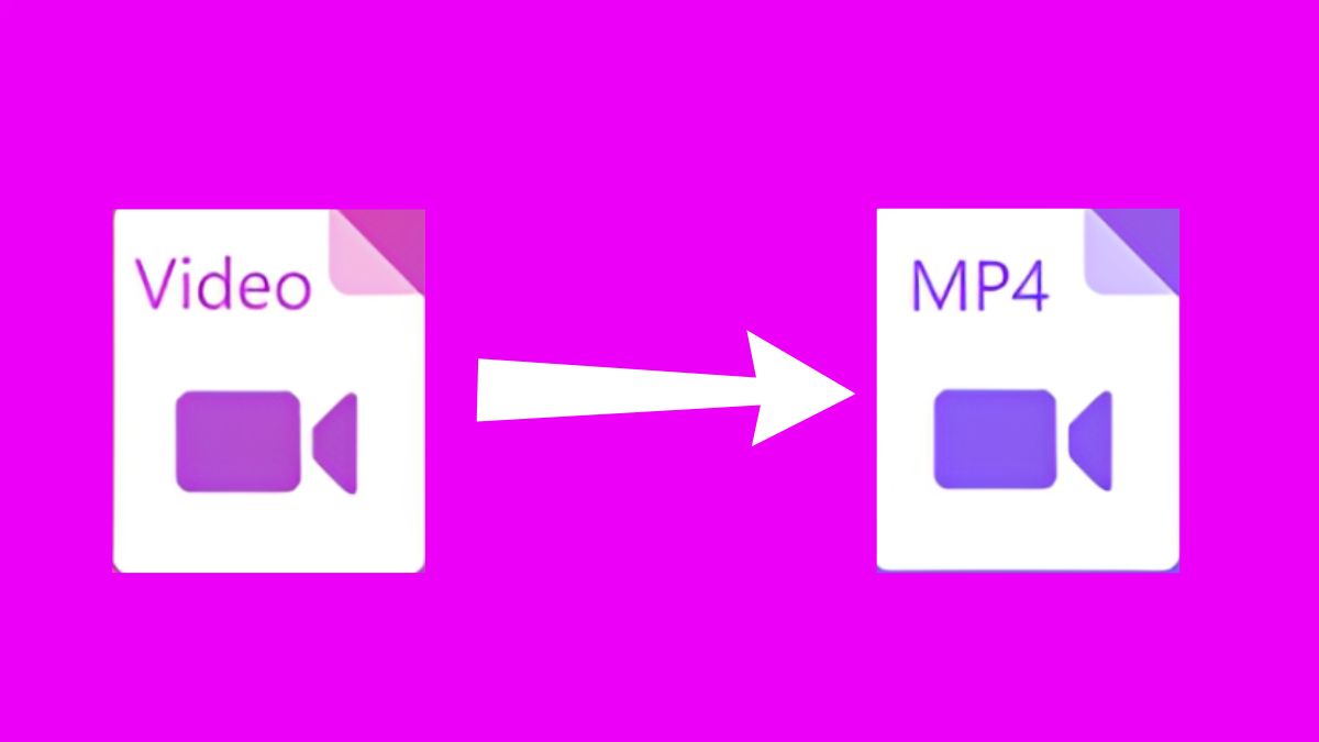 Các cách chuyển video sang MP4 nhanh chóng, tiện lợi mà bạn nên biết