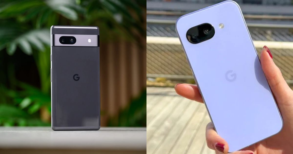 Google Pixel 9a và Pixel 7a: Có những thay đổi vượt trội nào?