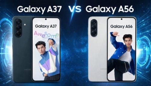 So sánh Samsung Galaxy A37 và Galaxy A56: Mua máy nào ngon hơn?