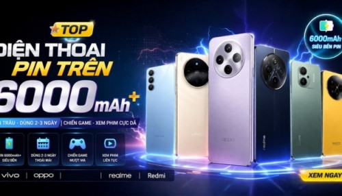 Top điện thoại pin trên 6000mAh đáng mua nhất 2026