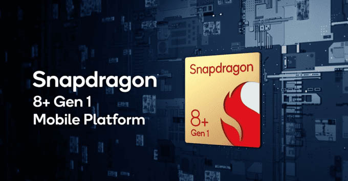 Snapdragon 8+ Gen 1 ra mắt, nhanh hơn và hiệu quả hơn SoC tiền nhiệm