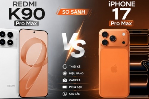 Redmi K90 Pro Max có đáng tiền hơn iPhone 17 Pro Max trong năm 2026?