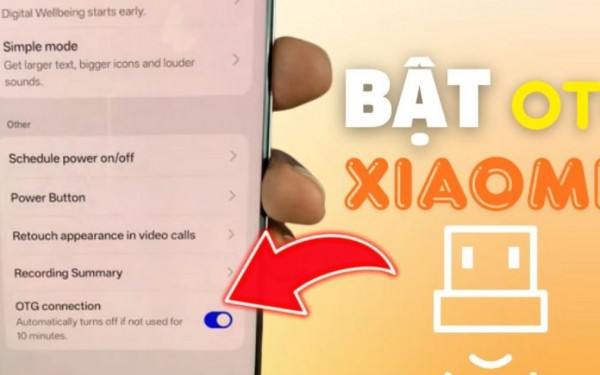Hướng dẫn cách bật OTG trên Xiaomi nhanh chóng và chuẩn xác nhất