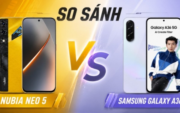 So sánh Nubia Neo 5 và Samsung Galaxy A36: Máy Nào tốt hơn với giá 6 triệu?