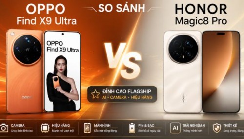 OPPO Find X9 Ultra vs Honor Magic 8 Pro: Chọn siêu phẩm Android nào năm nay?