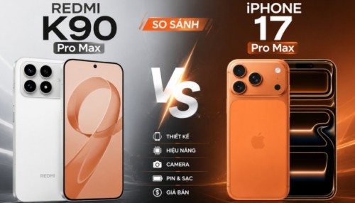 Redmi K90 Pro Max có đáng tiền hơn iPhone 17 Pro Max trong năm 2026?