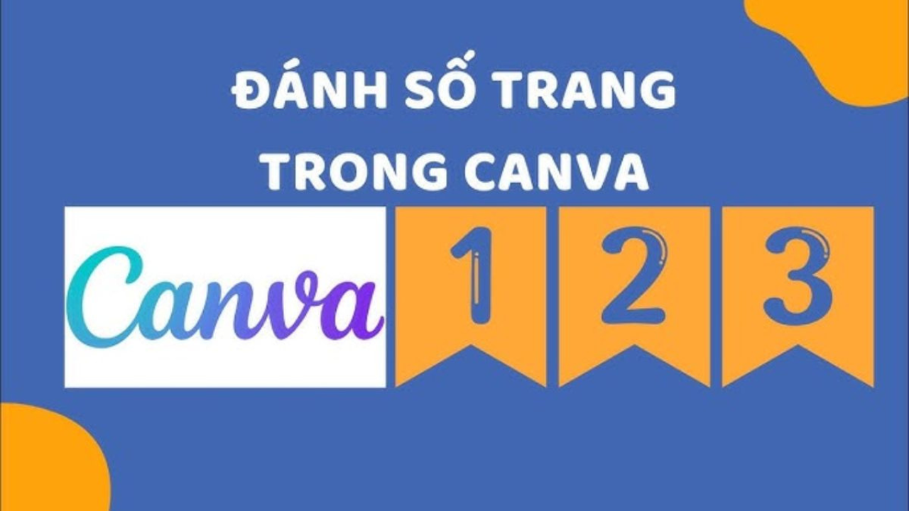 Hướng dẫn đánh số trang trong Canva: Dễ làm – Hiệu quả – Chuẩn chỉnh!