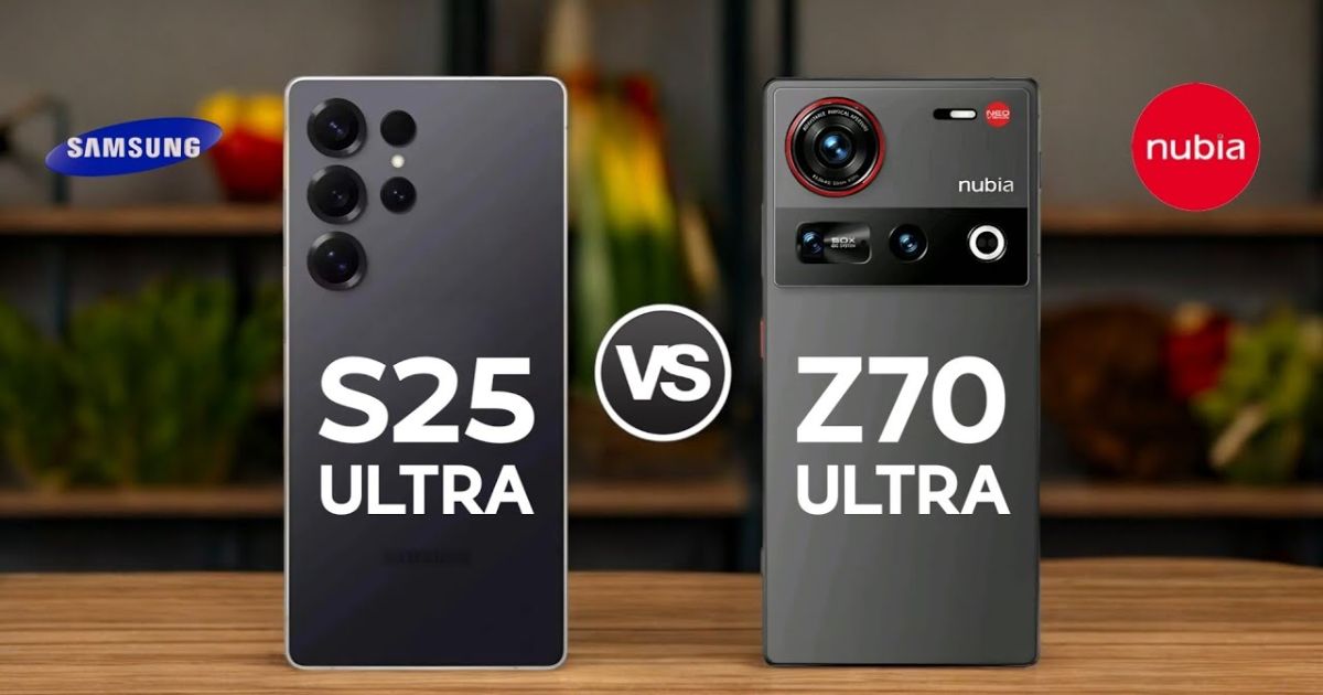 So sánh nubia Z70 Ultra và Samsung Galaxy S25 Ultra: Màn đọ sức của hai mẫu điện thoại cao cấp