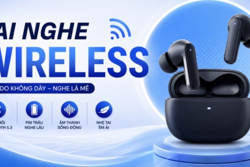 Top 7 tiêu chí cần biết khi mua tai nghe wireless trong năm 2026