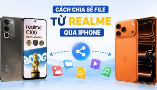 4 Cách chia sẻ file từ realme qua iPhone cực nhanh 100% thành công