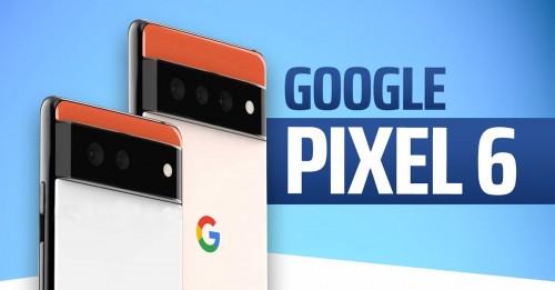 Google Pixel 6 và Pixel 6 Pro sẽ được hỗ trợ cập nhật phần mềm ít nhất 5 năm