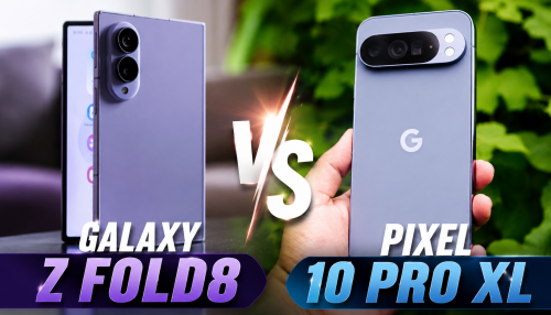 So sánh Galaxy Z Fold8 và Pixel 10 Pro XL: Đâu là lựa chọn tốt hơn?