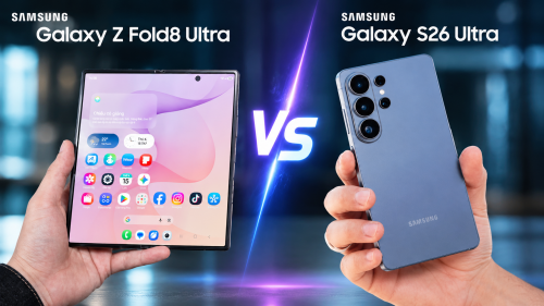So sánh Galaxy Z Fold8 Ultra vs Galaxy S26 Ultra chi tiết: Đâu là lựa chọn phù hợp?