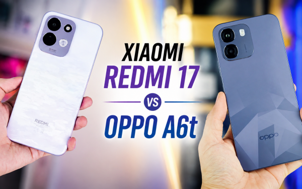 So sánh Xiaomi Redmi 17 vs OPPO A6t: Đâu là lựa chọn tối ưu?