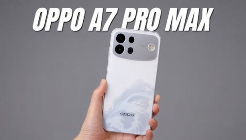 05 lựa chọn thay thế hàng đầu cho Oppo A7 Pro Max năm 2026
