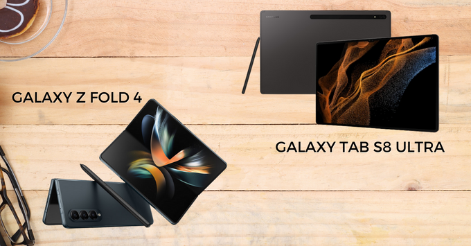 Nên mua Galaxy Z Fold 4 hay Galaxy Tab S8 Ultra để trải nghiệm sự đa nhiệm ngoạn mục?