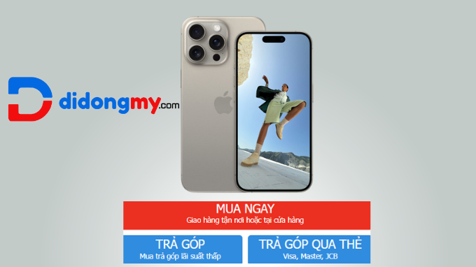 Cách mua iPhone 15 Pro Max 1TB Mỹ trả góp tại Di Động Mỹ