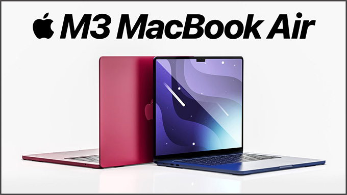 MacBook Air M3 khi nào ra mắt