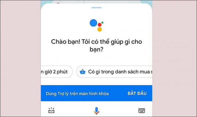 Khởi chạy Google Assistant.
