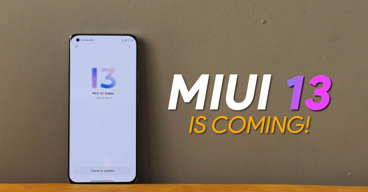 Chi tiết về MIUI 13, Xiaomi tiết lộ nhiều tính năng mới vô cùng hấp dẫn