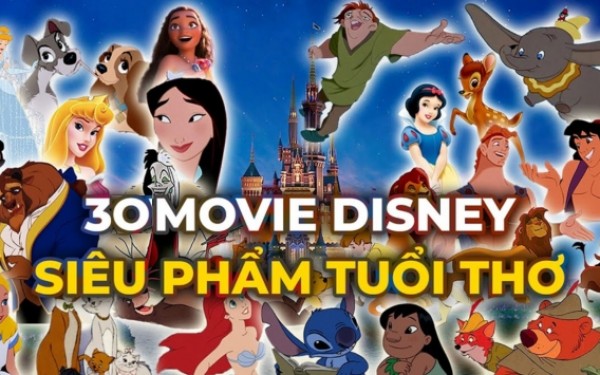 Top 30+ phim hoạt hình Disney hay nhất mọi thời đại (cập nhật 2025)