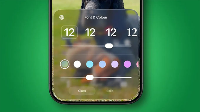 Tùy chỉnh độ trong suốt Liquid Glass và giao diện đồng hồ