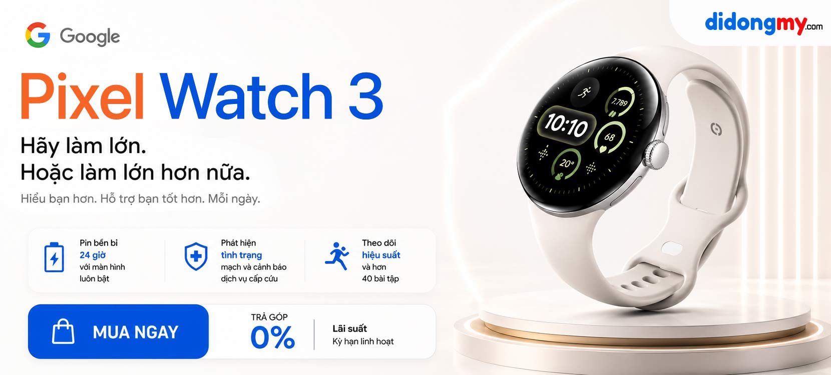 Google Pixel Wach 3 - Giá siêu hời